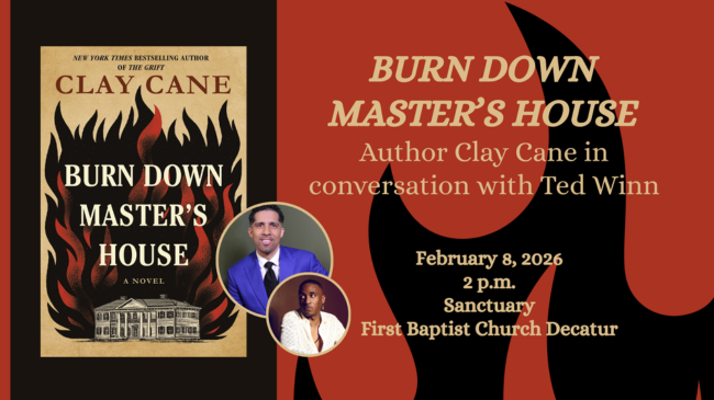 February 8, 2026 Event with Clay Cane in conversation with Ted Winn at First Baptist Church Decatur